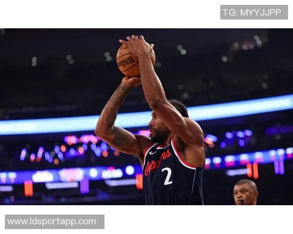 快船战胜对手发布海报伦纳德表现出色砍下35分5篮板